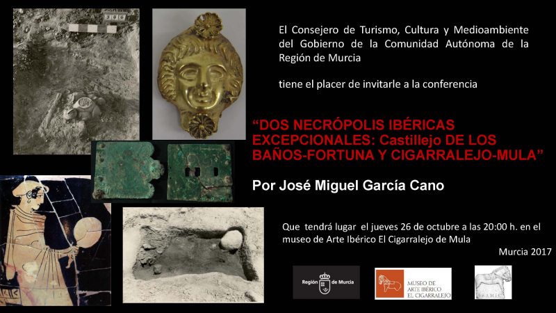 Conferencia: “Dos necrópolis ibéricas excepcionales: Castillejo de los Baños-Fortuna y Cigarralejo-Mula”