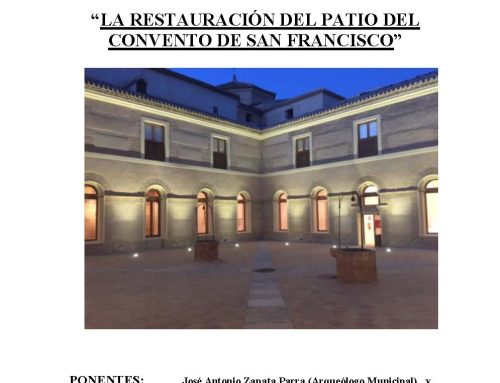 Conferencia – Visita guiada «La Restauración del Patio del Convento de San Francisco» – 24 de noviembre
